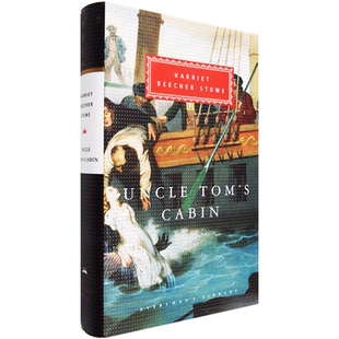 【现货】Uncle Tom's Cabin 汤姆叔叔的小屋 精装版 Harriet Beecher Stowe 哈丽叶特·比切·斯托 Everyman's Library CLASSICS