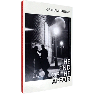 【现货】The End Of The Affair 恋情的终结 Graham Greene 格雷厄姆·格林 经典小说 正版进口 英文原版书