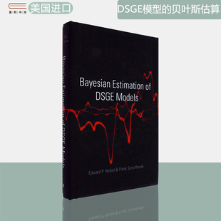版 Frank Models DSGE Edward 動(dòng)態(tài)隨機(jī)一般均衡模型 現(xiàn)貨 Estimation Bayesian Schorfheide Herbst 貝葉斯估算精裝