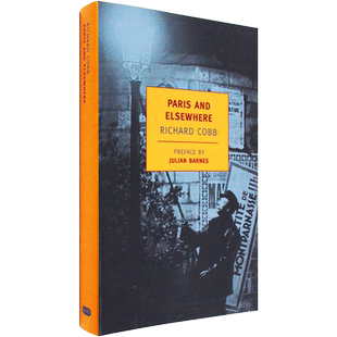 【现货】Paris and Elsewhere 巴黎与其他的地方 Richard Cobb 美版进口 英文原版书