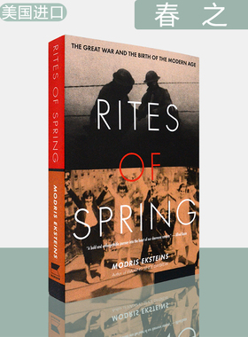 【现货】春之祭：第一次世界大战和现代的开端 Rites Of Spring 莫德里斯·埃克斯坦斯 Modris Eksteins 美版进口 英文原版书