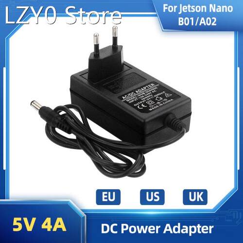 5V 4A Power Supply for NVIDIA Jetson Nano B01 A02 DC Port Po