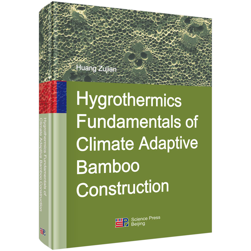 Hygrothermics Fundamentals of Climate Adaptive Bamboo Construction/黄祖坚-封面