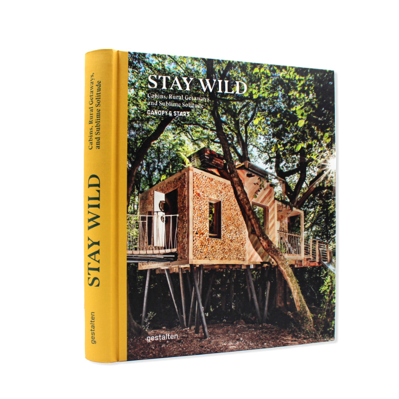 现货 Stay Wild:Cabins,Rural Getaways and Sublime Solitude 去野外：小木屋乡村度假绝妙独处 户外生活指南 英文原版