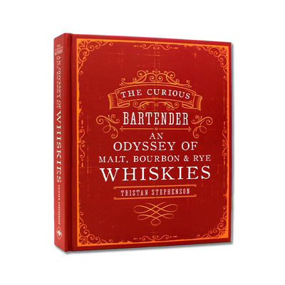 现货 The Curious Bartender：Whiskies  好奇的调酒师：麦芽，波本威士忌和黑麦威士忌的奥德赛 英文原版