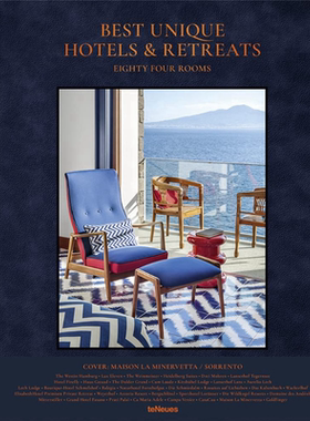 现货 Best Unique Hotels & Retreats  上佳酒店和疗养院：84例  独具特色酒店及入住酒店 展示全球各地杰出独特度假方式 英文原版