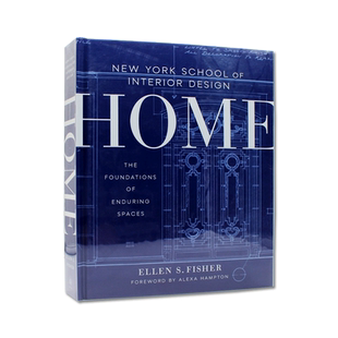 现货 New York School Of Interior Design: Home 纽约室内设计学院 家:持久空间的基础 室内设计宝典 英文原版