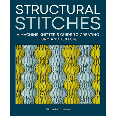 现货 英文进口原版图书 Structural Stitches 结构针法：机织者打造造型与纹理指南 Victoria Salmon