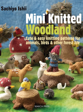 现货 英文 Mini Knitted Woodland 迷你森林动物玩偶针织编织图书 by Sachiyo Ishii