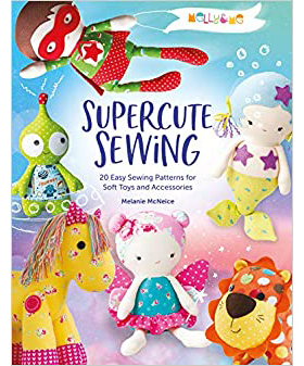 现货 Melly & Me: Supercute Sewing 动物毛绒玩具和配饰缝纫书