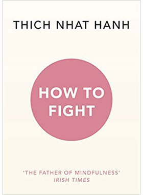现货 英文原版书 How to Fight  by Thich Nhat Hanh 如何对抗原版进口图书 原版进口图书