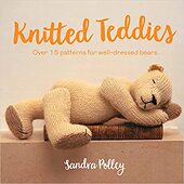 bears patterns Knitted well Teddies for 英文版 泰迪熊和15种玩偶服饰编织书 现货 Polley Over Sandra dressed