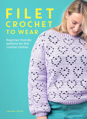 现货 Filet Crochet to Wear 传统钩针编织服装技术图书 英文版原版进口图书