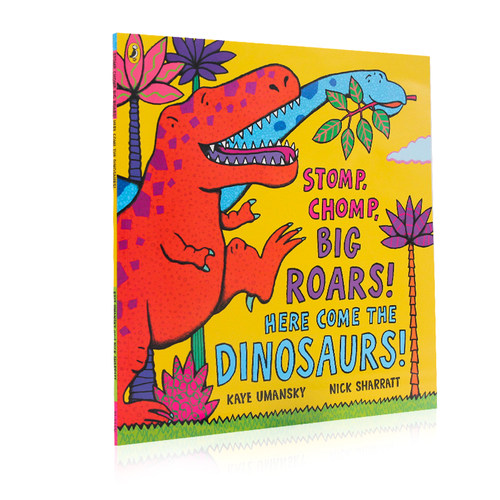 狂奔咆哮 恐龙来了 英文原版绘本 Stomp Chomp Big Roars! Here Come the Dinosaurs 恐龙主题绘本 趣味押韵亲子共读平装大开