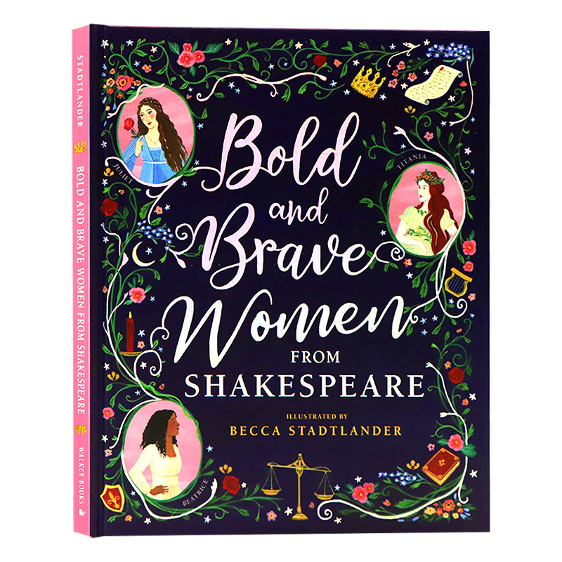 莎士比亚戏剧中的女性 英文原版 Bold and Brave Women from Shakespeare 女孩独立勇气绘本 经典文学 朱丽叶麦克白夫人 精装大开