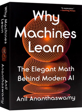精装版为何机器能学习 英文原版 Why Machines Learn The Elegant Math Behind Modern AI 现代AI背后的优雅数学 人工智能数学基础