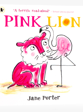 粉红色的狮子 Pink Lion 英文原版绘本 英语启蒙 温馨睡前图画故事书 亲子绘本 Jane Porter 平装 精美插图