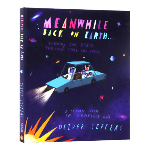 清仓 世界的同时 英文原版绘本 Meanwhile Back On Earth 回到地球表面 奥利弗杰弗斯 Oliver Jeffers 太空冒险 亲子互动故事书