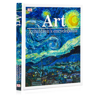 Encyclopedia DK儿童百科全书 Children 现货 英文原版 精装 Art 图解彩色插图画册 艺术 青少年艺术绘画雕塑摄影音乐舞蹈启蒙