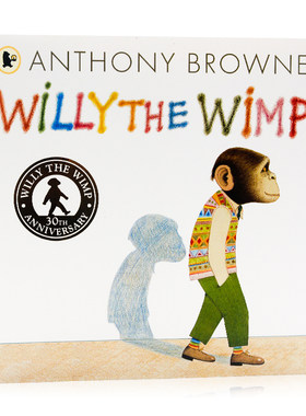 胆小鬼威利 Willy the Wimp 30周年纪念版 英文原版绘本 Anthony Browne 安东尼布朗名家绘本 儿童英语启蒙图画故事书 平装大开本