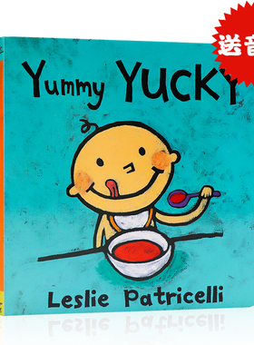 现货 英文原版绘本 Yummy Yucky 名家Leslie Patricelli 幼儿启蒙纸板书 0.5-3.5岁 撕不烂 教小宝宝认识什么可以吃什么不可以吃
