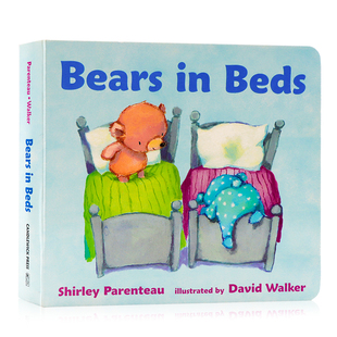 Beds Walker David 纸板书 Bears 英语启蒙认知 绘本 英文原版 Parenteau 熊在床上 亲子睡前读物 Shirley 哄睡图画故事书