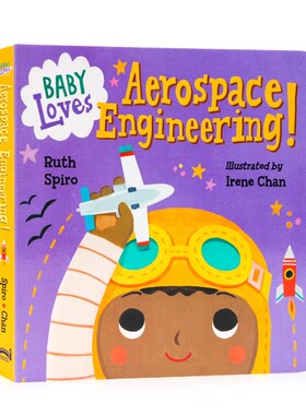 小鸟与航天工程Baby Loves Aerospace Engineering!英文原版Baby Loves Science宝宝爱科学科学系列低幼科普3-6岁英语启蒙亲子读物