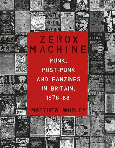 【预售】Zerox Machine：英国的朋克、后朋克和粉丝杂志，1976-88 Zerox Machine:Punk, Post-Punk  进口书籍