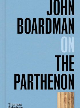 【预售】约翰·博德曼论帕台农神庙 John Boardman on the Parthenon (Pocket Perspectives) 进口书籍 艺术书籍