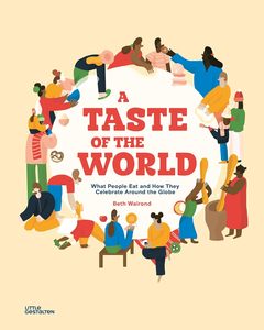 【预售】A Taste of the World 品味世界：世界各地的人们吃什么、如何庆祝节日 进口书籍 童书