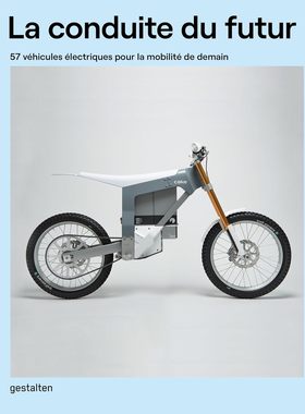 【预售】La Conduite Du Futur 未来交通：57 款电动汽车 进口书籍 汽车时尚