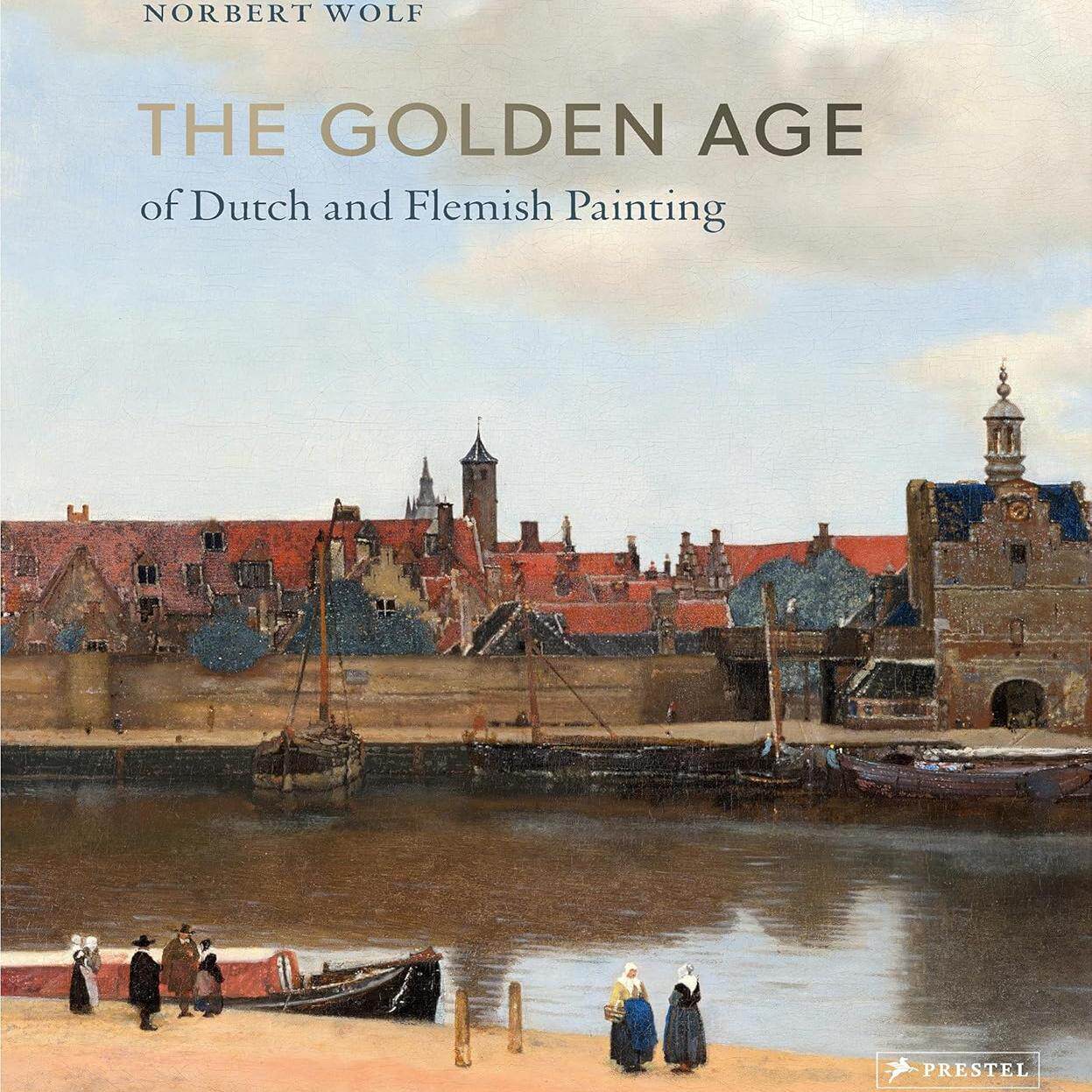 【预售】荷兰和佛兰德斯绘画的黄金时代 The Golden Age of Dutch and Flemish Painting 进口书籍 绘画书籍