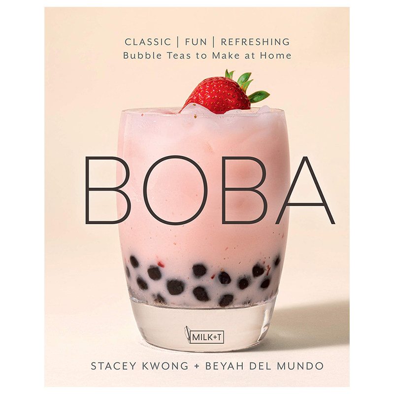 Boba: Classic, Fun, Refreshing - Bubble Teas to Make at Home