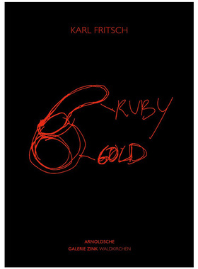 Karl Fritsch: Ruby Gold 卡尔弗里奇：红宝石金