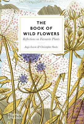 【预售】野花之书：对最喜欢的植物的思考 The Book of Wild Flowers : Reflections on Favourite Plants 进口书籍 花艺书籍