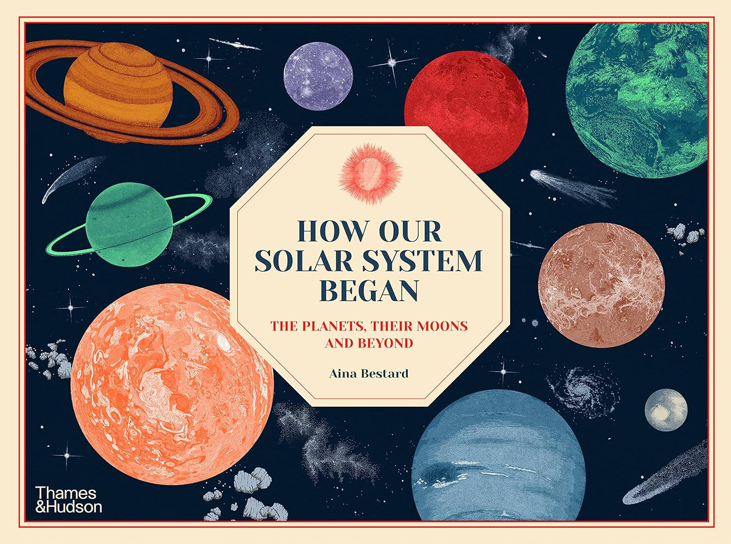 【预售】我们的太阳系是如何形成的：行星、它们的月球和更远的地方  进口书籍 进口童书绘本 儿童读物