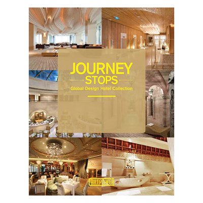 Journey Stops: Global Design Hotel Collection 旅程驿站:全球设计酒店精选