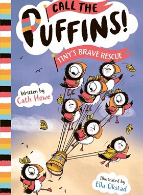 【预售】呼叫海雀：小小勇敢救援：第 2 册 Call the Puffins: Tiny's Brave Rescue 进口童书 儿童书籍 精选童书