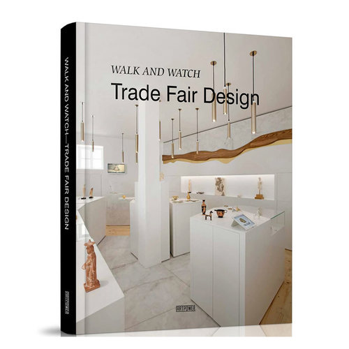 现货原版 Walk and Watch Trade Fair Design展览展示空间设计书