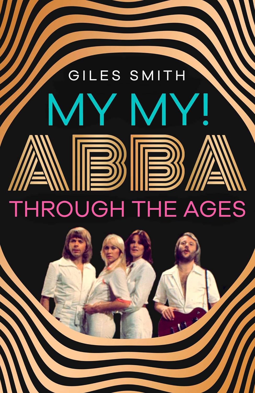 【预售】我的天哪!:ABBA 历代 My My!:ABBA Through the Ages 进口书籍