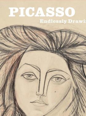 【预售】毕加索：无限绘画 精装版 Picasso Endlessly Drawing 进口书籍 艺术书籍