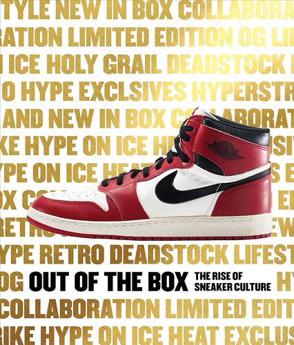 【预售】Out of the Box: The Rise of Sneaker Culture 打破常规:运动鞋文化的兴起 进口书籍 时尚艺术