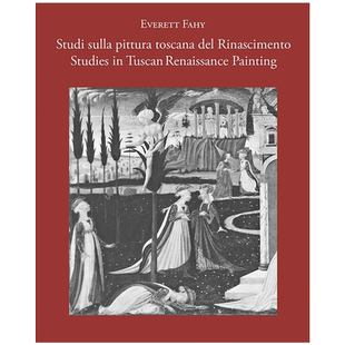 Studies in Tuscan Renaissance Painting/Studi sulla pittura toscana del Rinascimento 托斯卡纳文艺复兴绘画研究