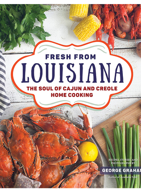 Fresh from Louisiana:The Soul of Cajun and Creole Home Cooking
