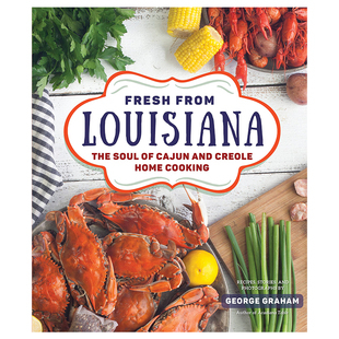 Creole The Fresh Soul Cooking and Louisiana from Cajun Home