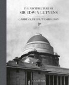 Architecture The 德里 Edwin Lutyens Sir 华盛顿 Washington 预售 建筑：花园 Gardens Delhi 埃德温·卢琴斯爵士