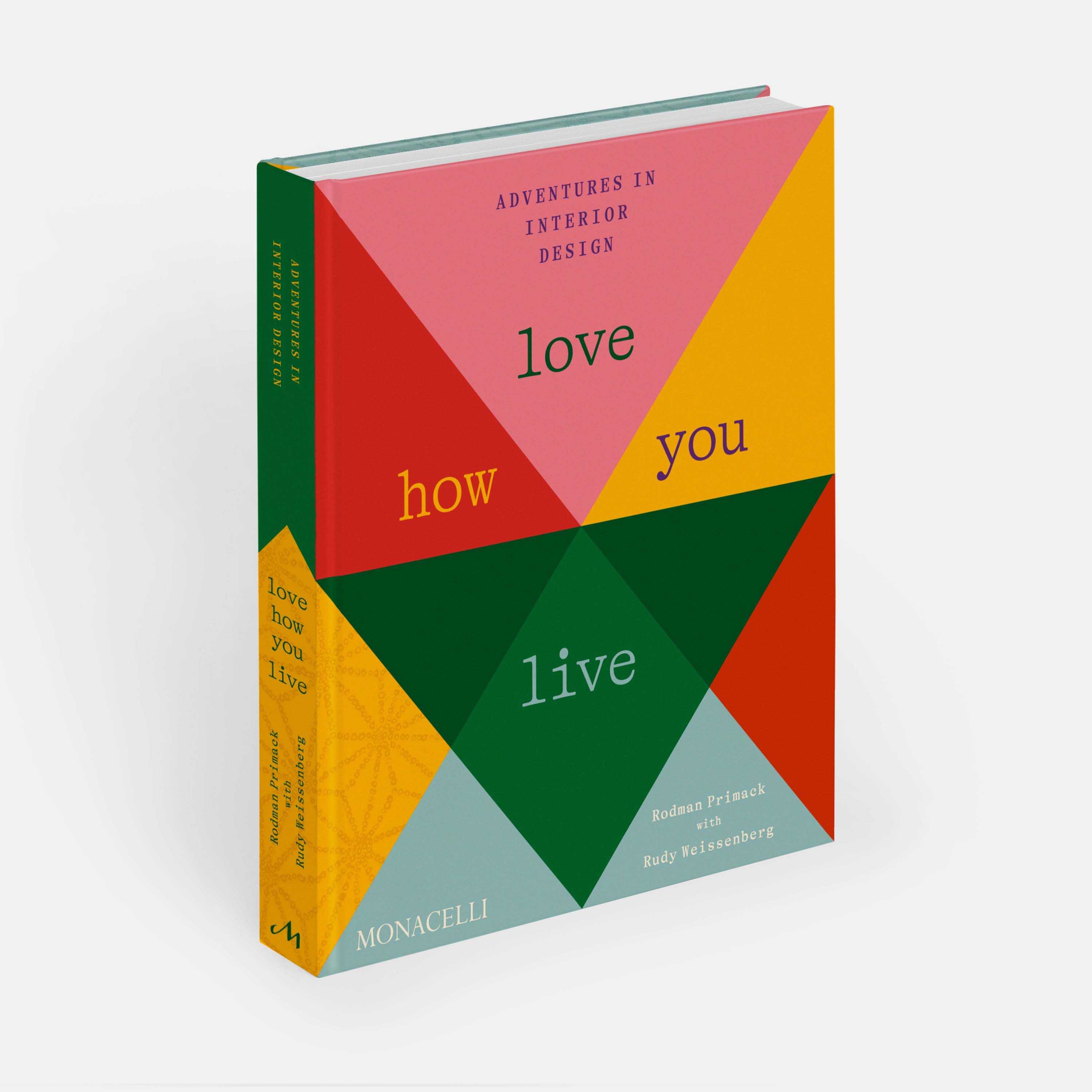 【预售】热爱生活:室内设计历险记 Love How You Live: Adventures in Interior Design 进口书籍 设计书籍