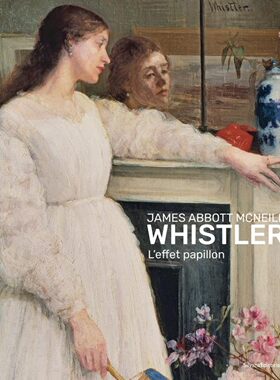 【现货】惠斯勒画册 James Abbott McNeill Whistler: L’effet papillon