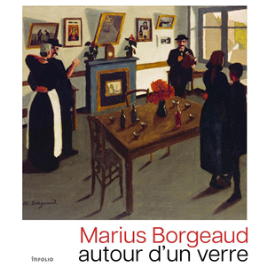 【现货】马吕斯·博吉奥 Marius Borgeaud. Autour d'un verre｜老佛爷书店