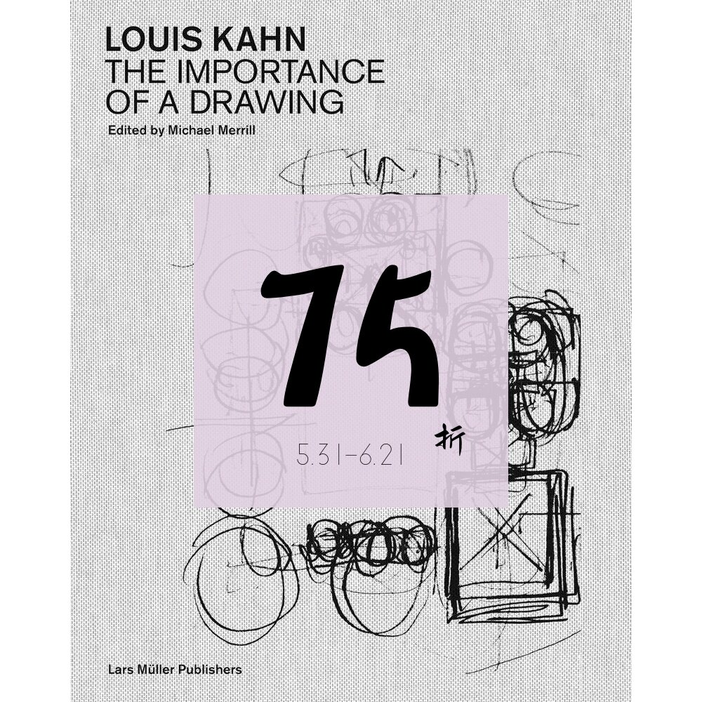 【现货】路易斯·康：绘画的重要性 Louis Kahn: The Importance of a Drawing 进口原版建筑书籍 建筑手稿